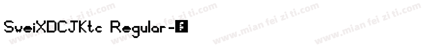 SweiXDCJKtc Regular字体转换